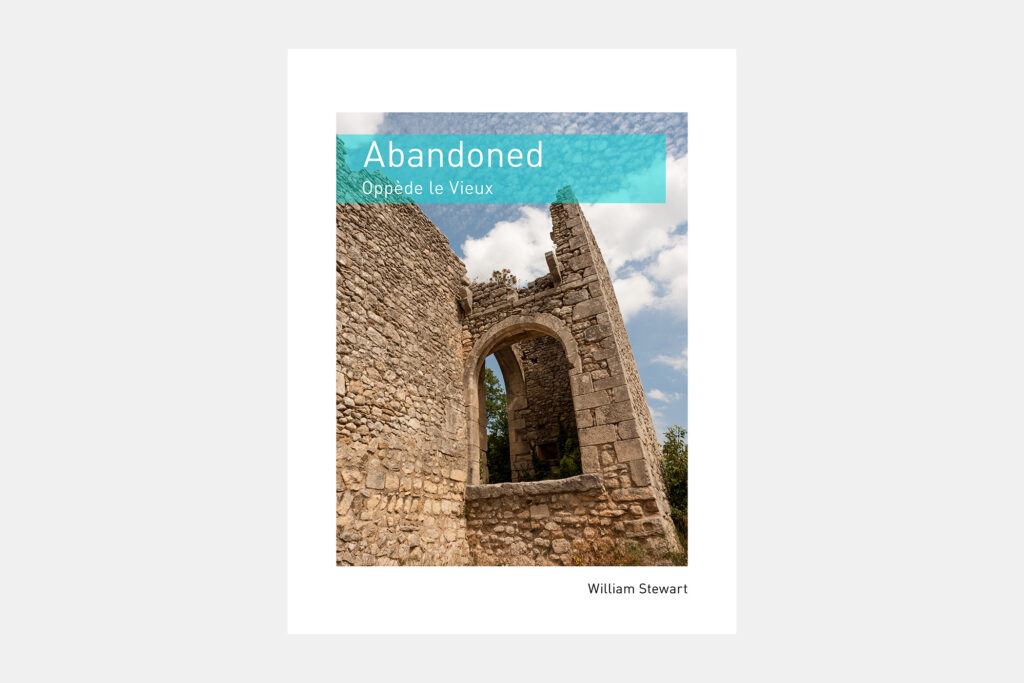 Abandoned: Oppède le Vieux