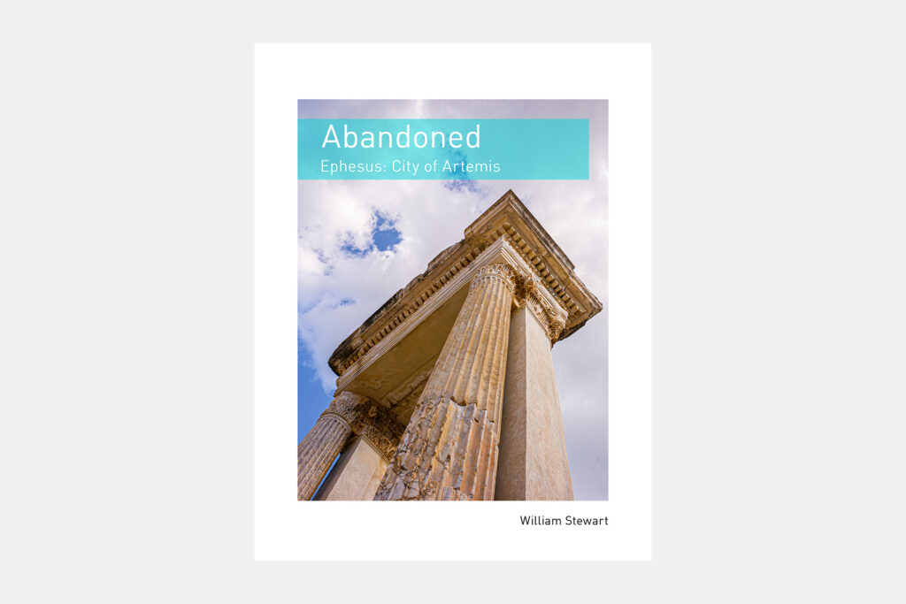 Abandoned: Ephesus, City of Artemis