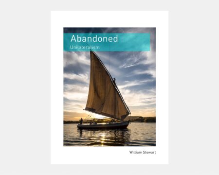 Abandoned: Unilateralism